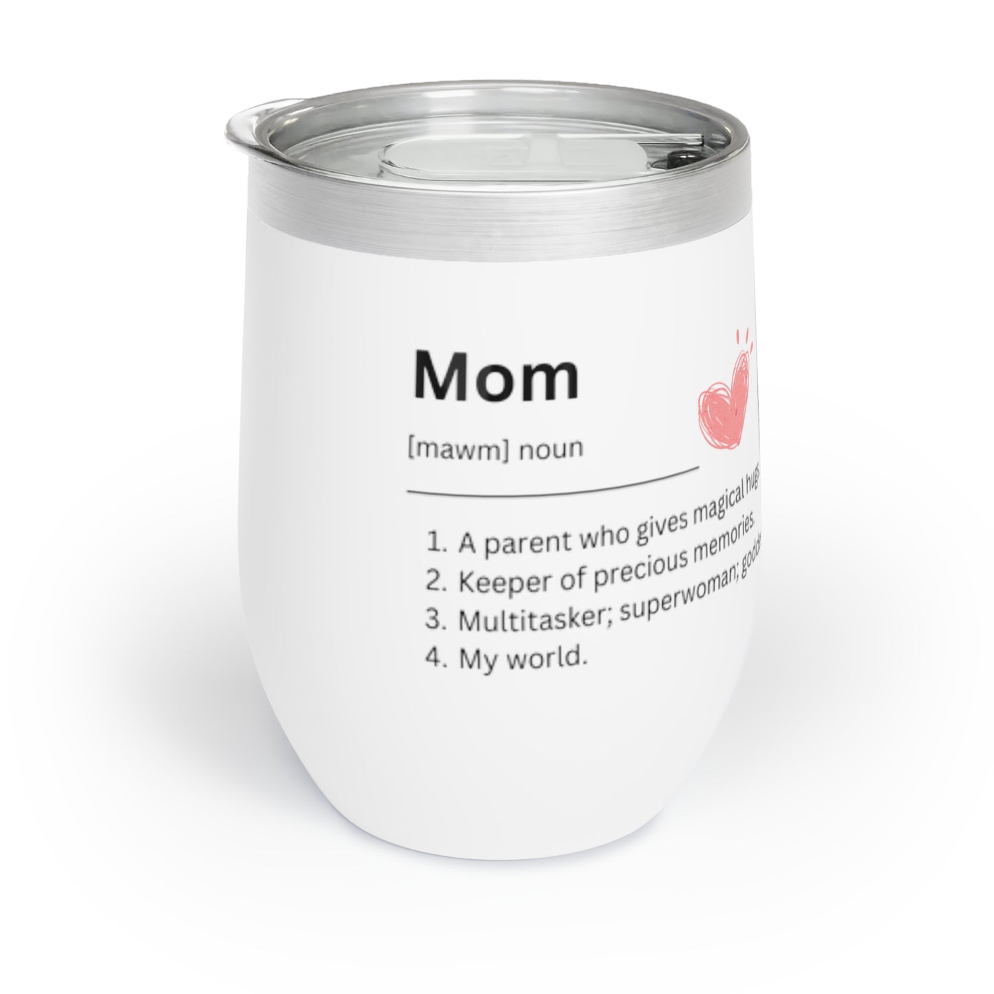 Mom Definition Chill Wine Tumbler