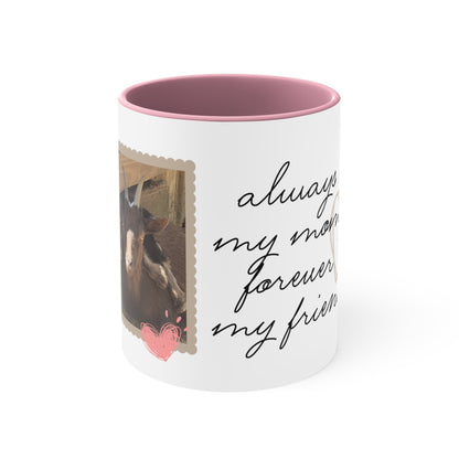 Always My Mom Forever My Friend Coffee Mug